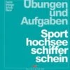 Delius Klasing Übungen Und Aufgaben Sporthochseeschifferschein 2 Delius Klasing Übungen Und Aufgaben Sporthochseeschifferschein -Boot Welt 7832 DE 1847