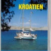 Videosail DVD Revierführer Kroatien 2 Videosail DVD Revierführer Kroatien -Boot Welt 8411 DE 212 8