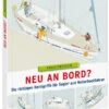 Delius Klasing Neu An Bord -Boot Welt 978 3 667 10172 3