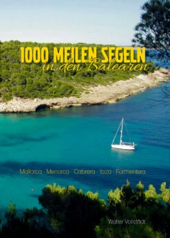 Walter Vollstädt 1000 Meilen Segeln In Den Balearen