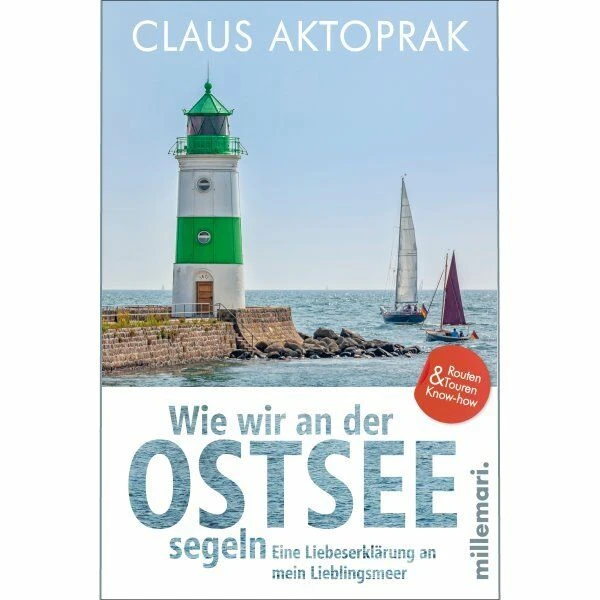 Claus Aktoprak – Wie Wir An Der Ostsee Segeln Taschenbuch Paperbacks 3 Claus Aktoprak – Wie Wir An Der Ostsee Segeln Taschenbuch Paperbacks