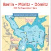 Delius Klasing Deutsche Binnenwasserstrassen 3 Berlin - Müritz - Dömitz / Mit Schweriner See